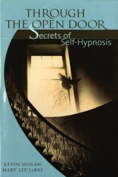 Paperback Through the Open Door: Secrets of Self-Hypnosis Book