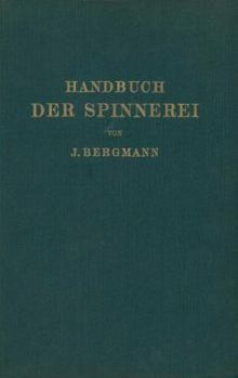 Paperback Handbuch Der Spinnerei [German] Book