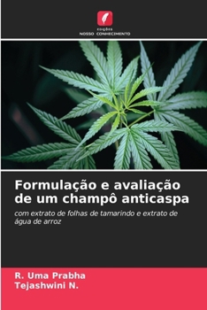 Formulação e avaliação de um champô anticaspa (Portuguese Edition)