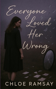 Paperback Everyone Loved Her Wrong Book