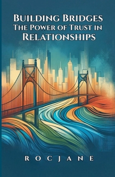 Paperback Building Bridges: The Power of Trust in Relationships Book