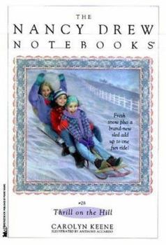 Thrill on the Hill - Book #28 of the Nancy Drew: Notebooks