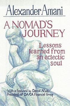 Hardcover A Nomad's Journey: Lessons Learned from an Eclectic Soul Book