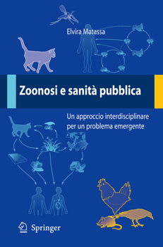 Paperback Zoonosi E Sanità Pubblica: Un Approccio Interdisciplinare Per Un Problema Emergente [Italian] Book