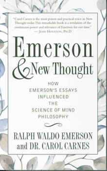 Paperback Emerson and New Thought: How Emerson's Essays Influenced the Science of Mind Philosophy Book