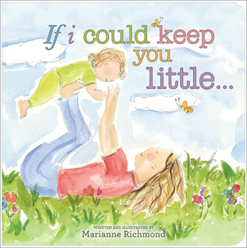 Hardcover If I Could Keep You Little... Book