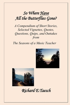 Paperback So Where Have All The Butterflies Gone? Book