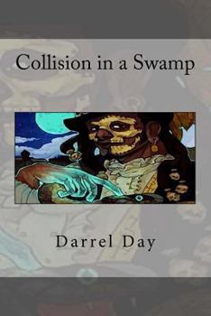 Paperback Collision in a Swamp Book