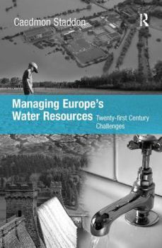 Hardcover Managing Europe's Water Resources: Twenty-first Century Challenges Book