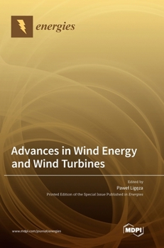 Hardcover Advances in Wind Energy and Wind Turbines Book