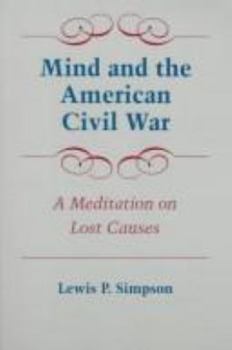 Paperback Mind and the American Civil War: A Meditation on Lost Causes Book