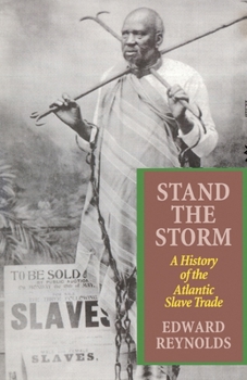 Paperback Stand the Storm: A History of the Atlantic Slave Trade Book