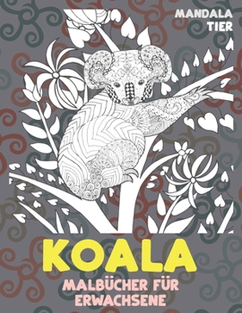 Paperback Malb?cher f?r Erwachsene - Mandala - Tier - Koala [German] Book