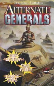 Alternate Generals - Book #1 of the Alternate Generals