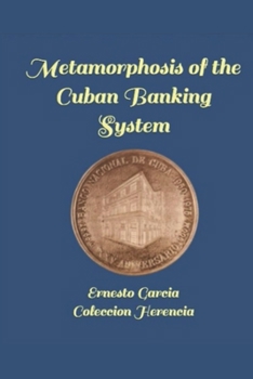 Paperback Metamorphosis of a Banking System: The Cuban Experience Book