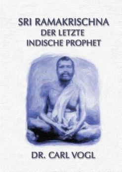 Paperback Sri Ramakrischna - der letzte indische Prophet [German] Book