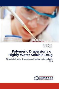 Paperback Polymeric Dispersions of Highly Water Soluble Drug Book