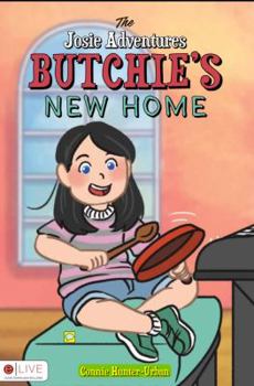 Staple Bound The Josie Adventures: Butchie's New Home Book