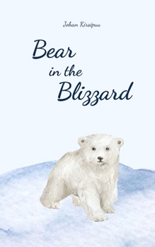 Paperback Bear in the Blizzard Book