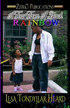 Paperback A Tear From a Black Rainbow: Revised Edition Book