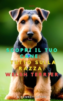 Paperback Discover your dog: Everything about the breed: Welsh Terrier Book