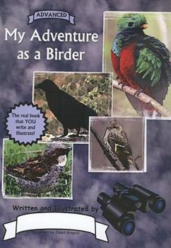 Paperback My Adventure as a Birder: Advanced Book