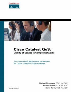 Hardcover Cisco Catalyst QoS: Quality of Service in Campus Networks Book