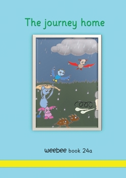 Paperback The journey home weebee Book 24a Book