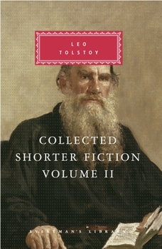 Hardcover Collected Shorter Fiction of Leo Tolstoy, Volume II: Introduction by John Bayley Book