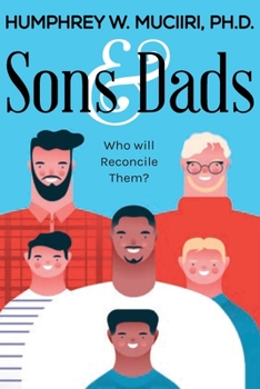 Paperback Sons And Dads: Who Will Reconcile Them? Book