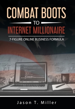 Hardcover Combat Boots to Internet Millionaire Book