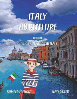 Paperback Italy Adventure: including Olive Oil Operation in Italy Book