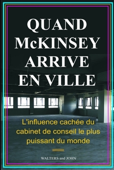 Paperback Quand Mckinsey Arrive En Ville [French] Book