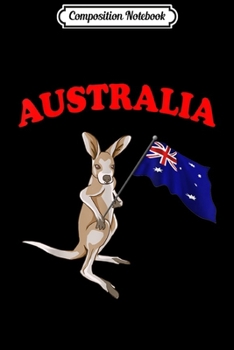 Paperback Composition Notebook: Australian Kangaroo Australia Flag Souvenir Gift Journal/Notebook Blank Lined Ruled 6x9 100 Pages Book