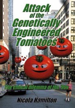 Paperback Attack of the Genetically Engineered Tomatoes Book