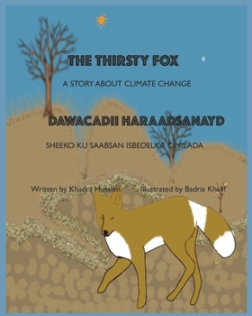 Paperback The Thirsty Fox: A Story About Climate Change Book