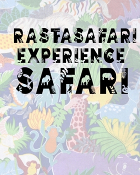 Paperback Rastasafari Experience Safari: Safari Planner Guide - African Safari - Safari Planner & Journal - Indian Safari - Long Journey Planner Book