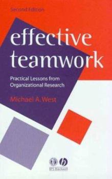 Paperback Effective Teamwork: Practical Lessons from Organizational Research Book