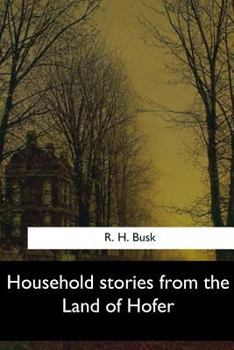 Paperback Household stories from the Land of Hofer Book