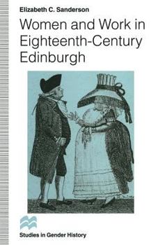 Paperback Women and Work in Eighteenth-Century Edinburgh Book