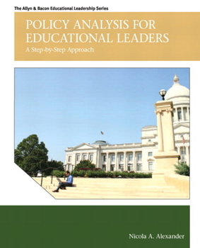 Hardcover Policy Analysis for Educational Leaders: A Step-By-Step Approach Book