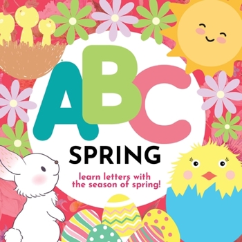 Paperback ABC Spring - Learn the Alphabet with Spring Book