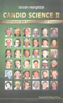 Paperback Candid Science II: Conversations with Famous Biomedical Scientists Book