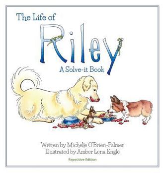 Hardcover The Life of Riley: A Solve-it Book, Repetitive Version Book
