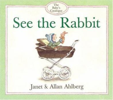 Board book The Baby's Catalogue: See the Rabbit Book