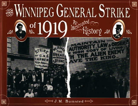 Paperback Winnipeg General Strike of 1919: An Illustrated History Book