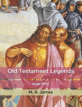 Old Testament Legends: Large Print