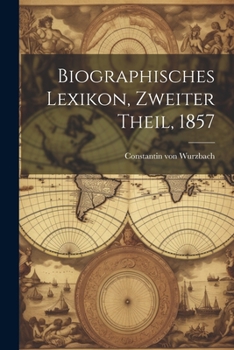 Paperback Biographisches Lexikon, Zweiter Theil, 1857 [German] Book