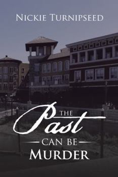 Paperback The Past Can Be Murder Book