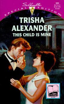 Mass Market Paperback Silhouette Special #989: This Child is Mine Book